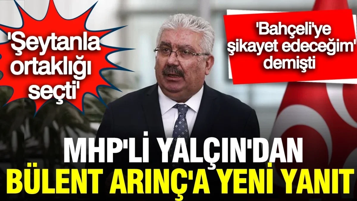 Bahçeli'ye şikayet edeceğim demişti: Semih Yalçın'dan, Bülent Arınç'a yeni yanıt